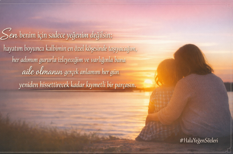 hala yeğen sözleri